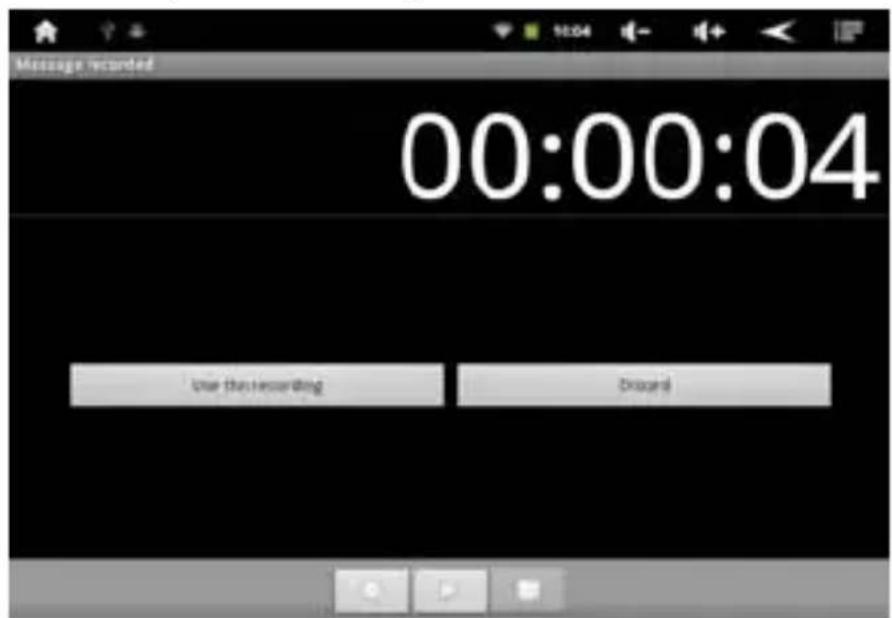 Message recorded 00:00:04 Use the recording Record