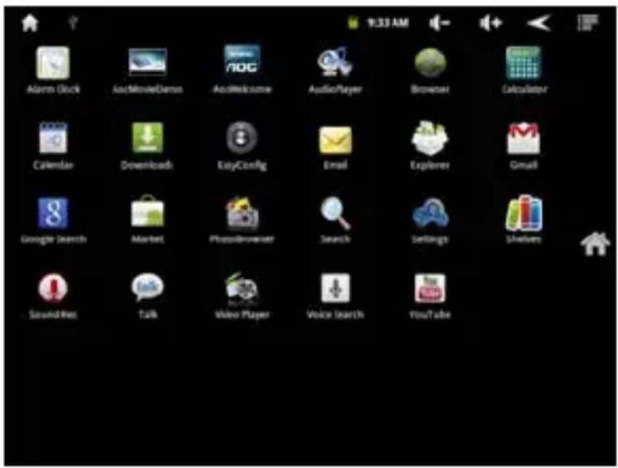 Alarm Clock AscMovieDemo AudioWelcome AudioPlayer Browser Calculator Calendar Downloads EasyConfig Email Explorer Gmail Google Search Market PhotoDriver Search Settings Shelves SoundRay Talk Video Player Voice Search YouTube
