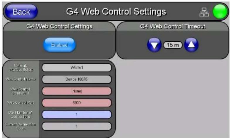Back G4 Web Control Settings G4 Web Control Settings Enabled G4 Web Control Timeout 15 m Network Interface Subset Wired Web Control Name Device 18075 Web Control Password (None) Web Control Port 5900 Main Number of Connections 1 Current Connection Count 1