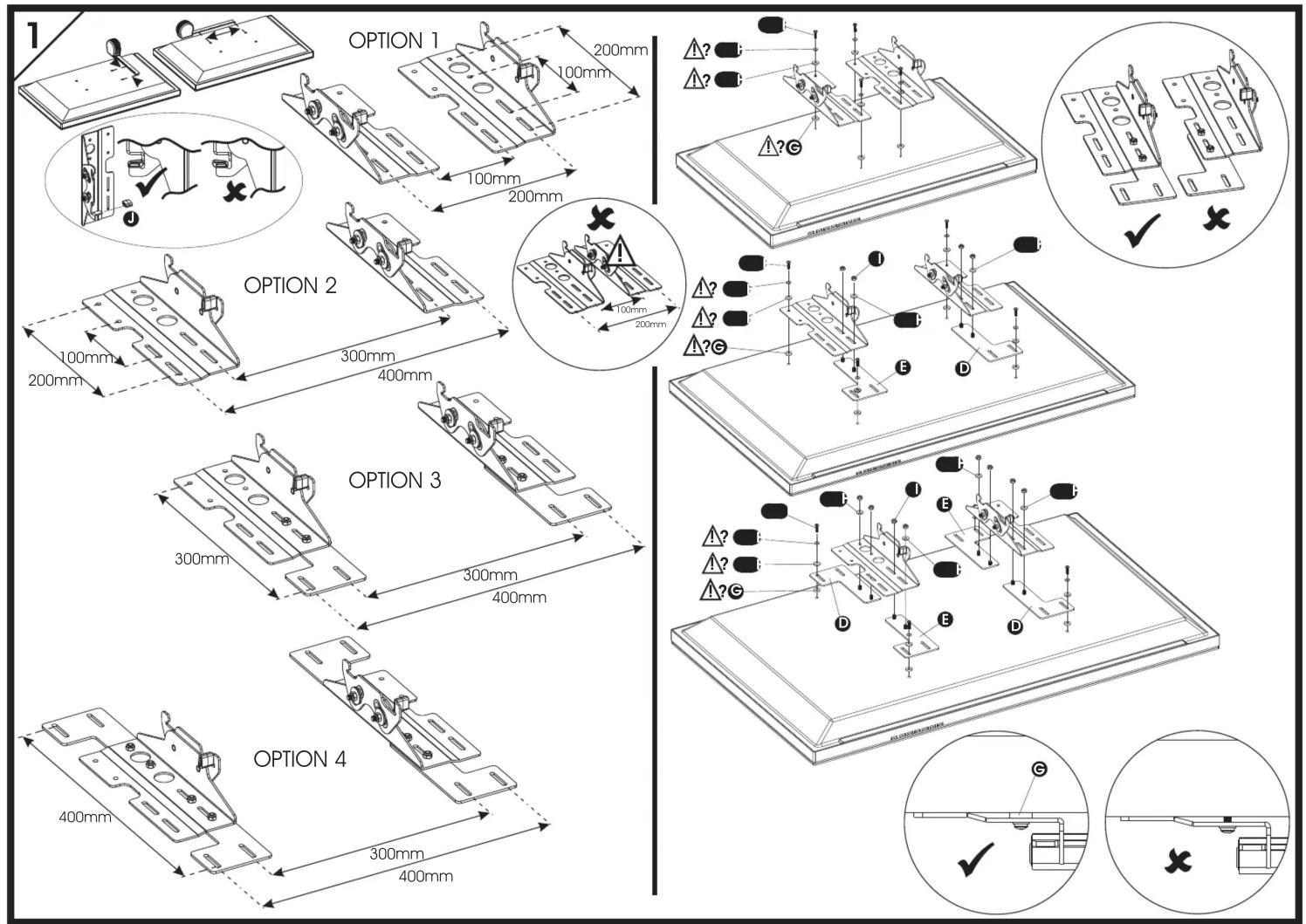 1 OPTION 1 200mm 100mm 100mm 200mm OPTION 2 300mm 400mm OPTION 3 300mm 400mm OPTION 4 400mm 300mm 400mm