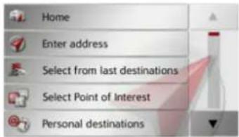 Home Enter address Select from last destinations Select Point of Interest Personal destinations