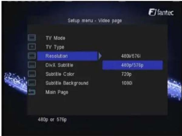 Setup menu - Video page TV Mode TV Type Resolution 480i/576i DivX Subtitle 480p/576p Subtitle Color 720p Subtitle Background 1080i Main Page 480p or 576p