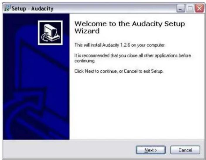 Setup - Audacity Welcome to the Audacity Setup Wizard This will install Audacity 1.2.6 on your computer. It is recommended that you close all other applications before continuing. Click Next to continue, or Cancel to exit Setup. Next > Cancel