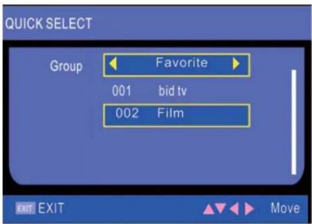 QUICK SELECT Group Favorite 001 bid tv 002 Film EXIT EXIT Move