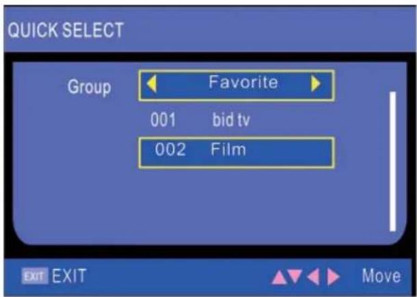 QUICK SELECT Group Favorite 001 bid tv 002 Film EXIT EXIT Move