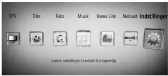 DTV Film Foto Musik Home Link Netcast Indstillinger Justere indstillinger i henhold sl brugemilje.