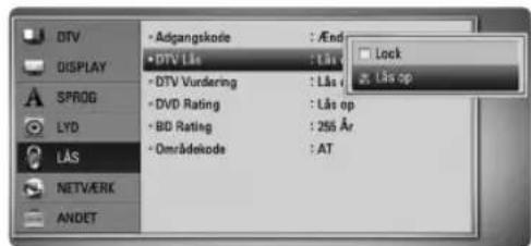 DTV DISPLAY SPROG LYD LÅS NETTÆRÆK ANDET • Adgangskode : /End • DTV Lås : /Lås op • DTV Vurdering : /Lås op • DVD Rating : /Lås op • BD Rating : 256 År • Områdekode : AT