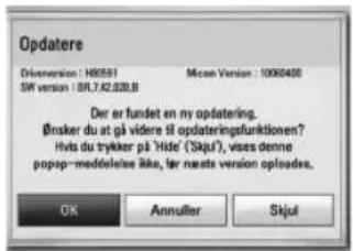 Opdatere Driverversion: H80591 Mcon Version: 1000400 SW version: SR.7.2.530.B Der er fundet en ny opdatering. Ønsker du at på videre til opdateringsfunktionen? Hivs du trykker på 'Hide' (Skjuf), vises denne popop-meddelelse Råke, får neats version opludes. OK Annuller Skjuf