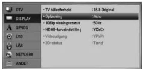 DTV DISPLAY SPROG LYD LAS NETV/ERK ANDET • TV billedforhold : 16:3 Original • Opplaning : Auto • 1080p visningsstatus : 50Hz • HDMI-farveindstilling : YCbCr • Videocutgang : YPbPr • 3D-status : Tandf
