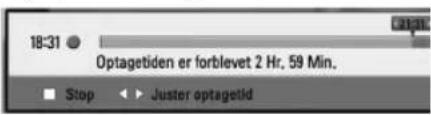 18:31 Optagetiden er forbilevet 2 Hr. 59 Min. Stop Juster optagetid