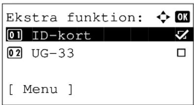 Ekstra funktion: OK 01 ID-kort 02 UG-33 [ Menu ]