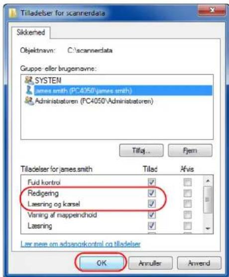 Tilladelser for scannerdata Sikkerhed Objektnavn: C:\scannerdata Gruppe eller brugomovne: SYSTEM james.smth (PC4050\james.smth) Administratoren (PC4050\Administatoren) Tilføj... Fjern Tilladelser for james.smth Tilad Afvis Fuld kontrol Redigering Læsning og karsel Varing af mappendhoid Læsning Lær mere om adangoskontrol og tilladelser OK Annulter Anvend