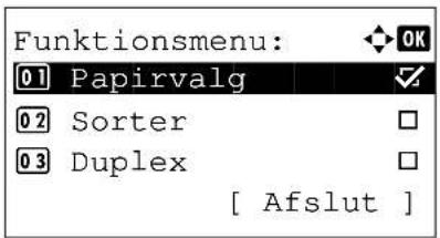 Funktionsmenu: 01 Papirvalg 02 Sorter 03 Duplex [ Afslut ]