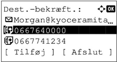 Dest.-bekræft.: OK Morgan@kyoceramita... [0667640000 [0667741234 [Tilføj] [Afslut]