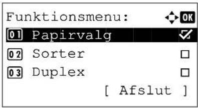 Funktionsmenu: 01 Papirvalg 02 Sorter 03 Duplex [ Afslut ]