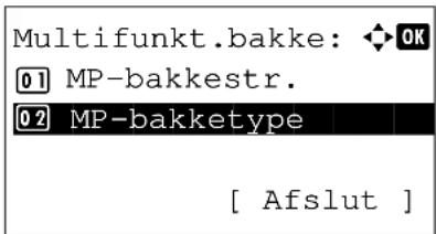 Multifunkt.bakke: OK 01 MP-bakkestr. 02 MP-bakketype [ Afslut ]