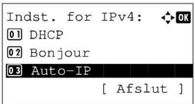 Indst. for IPv4: OK 01 DHCP 02 Bonjour 03 Auto-IP [ Afslut ]