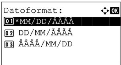 Dataformat: 01 *MM/DD/ÄÄÄÄ 02 DD/MM/ÄÄÄÄ 03 ÄÄÄÄ/MM/DD