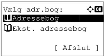 Vælg adr.bog: Adressebog Ekst. adressebog [ Afslut ]