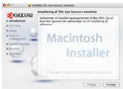 Installer Din nye Kyocera maskine Kyocera Inouktion Lax ring Licera Volv en modiagetisk Installerinjtype Installer... Abkenter Installering af Din nye Kyocera maskine Vikommen til Installieringsprogrammet til Mac OS X. Du vi: blue fert iggenem de nadevendige ein til installinging af software. Macintosh Installer Copyright © 2007 KYOCERA MITS Corporation Tilbage Fortset