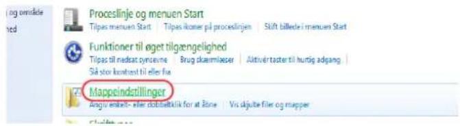 Proceslinje og menuen Start Tilpas menuen Start Tilpas ikoner pil proceslingen Sift biliede i menuen Start Funktioner til øget tilgængelighed Tilpas til nedcat synsevne Brug skuernlæser Aktivertaster til hurtig adgang Så stor konskost til eller flue Mappeindstillinger Angiv erabel- eller doldtæktlik for at Åöne Vis ajukte filer og mapper
