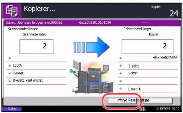 Kopierer... Jobnr.: Jobnavn: Brugemavn:000021 doc20081010101034 ---- Scannerindstillinger Scannede sider 2 Printerindstillinger Kopier 2 AlmindeligtA4A4 100% 2-sidet Øverste kant everst 2-sidet Sorter Bakke A Atbryd Resolvigeeste Status 16/19/2019 16:10