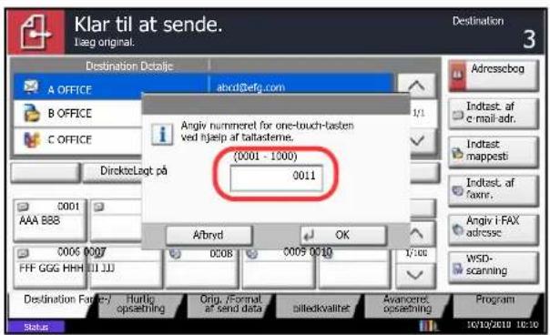 Klar til at sende. Iaeg original. Destination 3 Destination Detajte abcd@efg.com A OFFICE B OFFICE C OFFICE Angiv nummeret for one-touch-tasten ved hjelp af talltasteme. (0001 - 1000) 0011 DirektseLagt på 0001 AAA B88 0006 0007 FFF GGG HHH III JU A/bryd 0008 0009 0010 OK 1/10 Angiv i FAX adresse WSD- scanning Destination Farby-1 Hurlig opsætning Orig. Format at send data billedkvalitet Avancoret opsætning Program Status 10/13/2019 10:30
