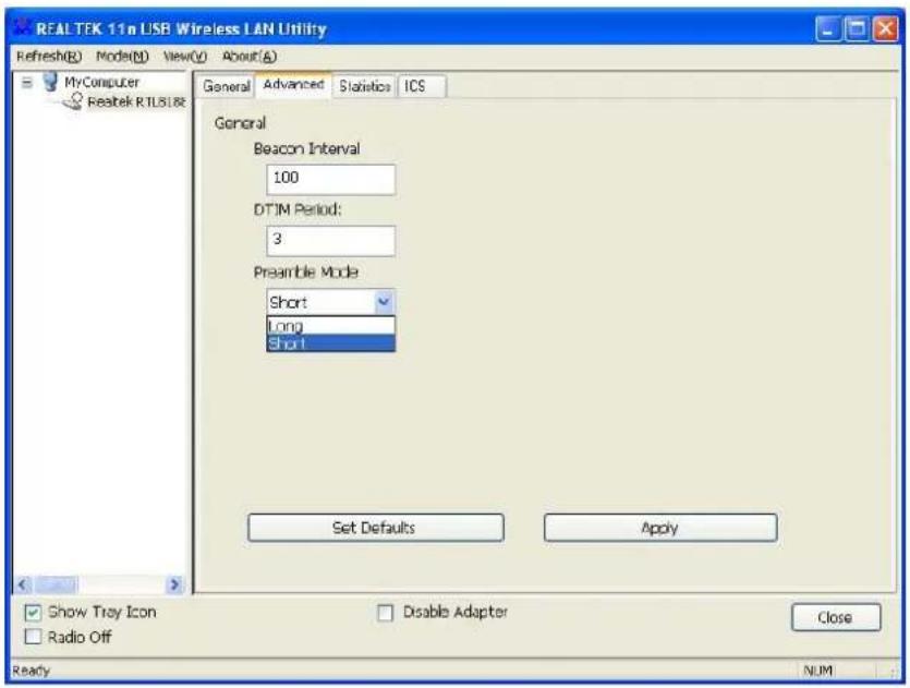 REAL TEK 11n USB Wireless LAN Utility Refresh(E) Mode(M) View(V) About(A) MyComputer Restek RTL88 General Advanced Statistics ICS General Beacon Interval 100 DTIM Period: 3 Preamble Mode Short Long Short Set Defaults Apply Show Tray Icon Radio Off Disable Adapter Close Ready NUM