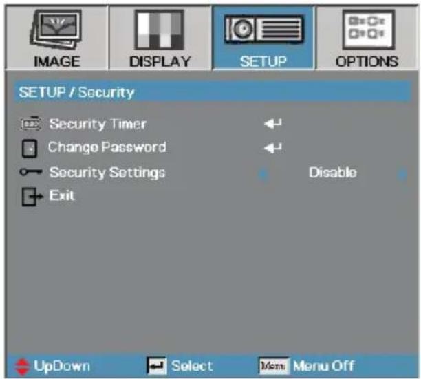 IMAGE DISPLAY SETUP OPTIONS SETUP / Security Security Timer Change Password Security Settings Exit Disable UpDown Select Menu Menu Off