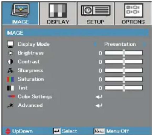 IMAGE DISPLAY SETUP OPTIONS IMAGE Display Mode Brightness Contrast Sharpness Saturation Tint Color Settings Advanced Presentation 0 0 0 0 0 UpDown Select Menu Off