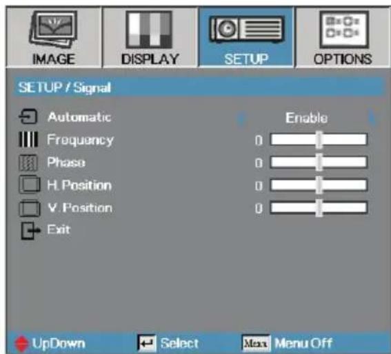 IMAGE DISPLAY SETUP OPTIONS SETUP / Signal Automatic Frequency Phase H. Position V. Position Exit Enable 0 0 0 0 UpDown Select Max Menu Off