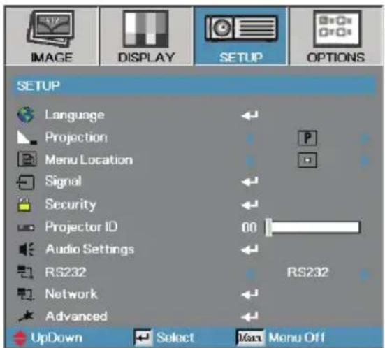 IMAGE DISPLAY SETUP OPTIONS SETUP Language Projection Menu Location Signal Security Projector ID Audio Settings RS232 RS232 Network Advanced UpDown Select Max Menu Off