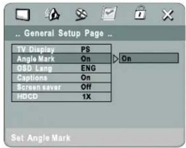 General Setup Page TV Display PS Angle Mark On OSD Lang ENG Captions On Screen saver Off HDCD 1X On Set Angle Mark