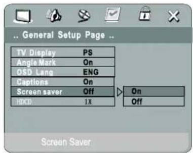 General Setup Page TV Display PS Angle Mark On OSD Lang ENG Captions On Screen saver Off On HDCD 1X Off Screen Saver