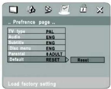 Preference page .. TV type PAL Audio ENG Subtitle ENG Disc menu ENG Parental 8 ADULT Default RESET Reset Load factory setting
