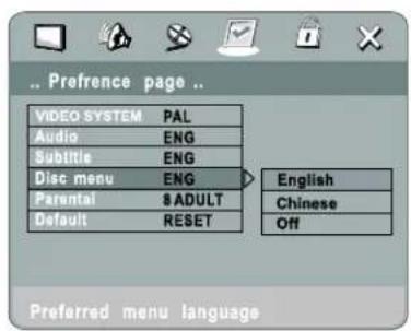 Preference page .. VIDEO SYSTEM PAL Audio ENG Subtitle ENG Disc menu ENG Parental $ADULT Default RESET English Chinese Off Preferred menu language