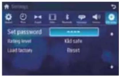 Set password Rating level Load factory Kid safe Reset