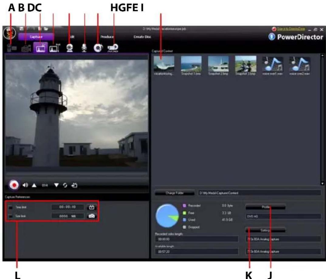 A B DC HGFE I Capture Capture/Context Capture Preferences Time lost 00:00:80 Size lost 0000 MR L K J My Media Acquisition Service Job PowerDirector Photo/Video Snapshot 1.5mp Snapshot 2.5mp Snapshot 3.5mp voice over1 mm voice over2 mm Change Folder My Media/Capture/Context Recorded 0.0 fps Profile Foot 3.3 GB DVD HG Used 41.9 GB Dropout Recorded video length: 00:00:00 available length: 00:57:20 Settings 7 In BDA Analog Capture 7 In BDA Analog Capture