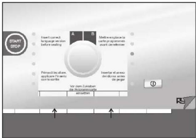START STOP Insert correct language version before sealing A B Metrie en place la carte programmes avant de referenier Primaci inclulare, applicare Pirimento con le sorte Insertar el anexo de idiome antes de pagar Vor dem Zuklasen die Proponentiarte einsetzen