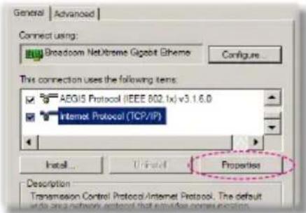 General | Advanced | Connect using: Broadcom NetXtreme Gigabit Ethema Configure... This connection uses the following items: AEGIS Protocol (IEEE 802.1x) v3.1.6.0 Internet Protocol (TCP/IP) Install... Un installed Properties Description Transmission Control Protocol/Internet Protocol. The default width and network protocol that encapsulate connections.