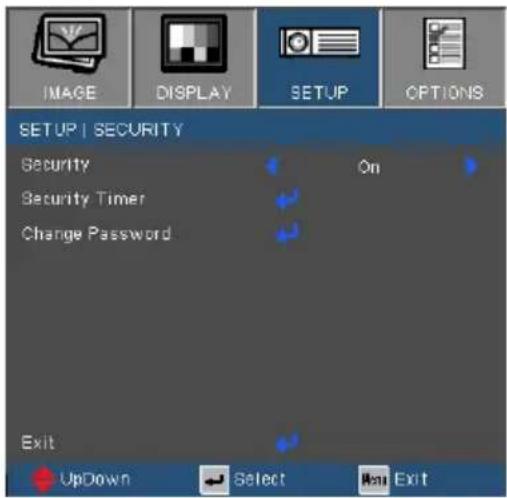 IMAGE DISPLAY SETUP OPTIONS SETUP | SECURITY Security On Security Timer Change Password Exit UpDown Select Next Exit