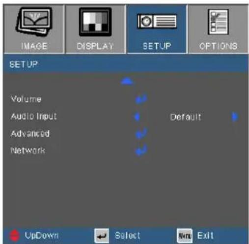 IMAGE DISPLAY SETUP OPTIONS SETUP Volume Audio Input Advanced Network Default UpDown Select Menu Exit