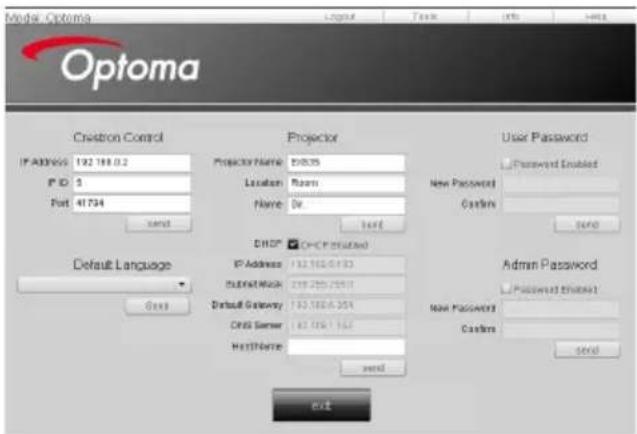 Model Optoma Optoma Creation Control IP ADDRESS 192 164.0.2 P ID: 3 Port: 41734 Send Projector Name: 50025 Location Room Name Dr. Send User Password Password Enabled New Password Castors Send Default Language Send DHCP (CHCP Status) IP Address 132.165.0.1.03 SubmitWack 239.250.2991 Default Gateway 132.168.6.304 One Server 143.169.1.162 HostName Send Admin Password Password Status New Password Castors Send OKT