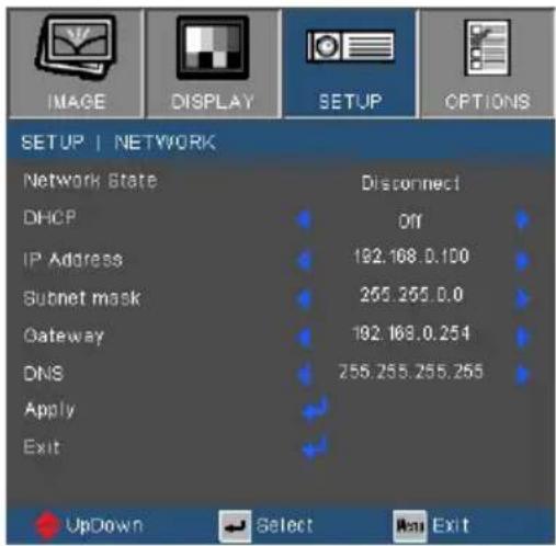 SETUP | NETWORK Network State Disconnect DHCP Off IP Address 192.168.0.100 Subnet mask 255.255.0.0 Gateway 192.168.0.254 DNS 255.255.255.255 Apply Exit UpDown Select Exit