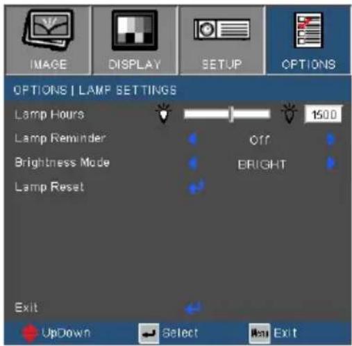 IMAGE DISPLAY SETUP OPTIONS OPTIONS | LAMP SETTINGS Lamp Hours 1500 Lamp Reminder OFF Brightness Mode BRIGHT Lamp Reset Exit UpDown Select Exit