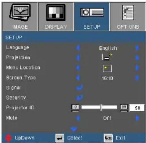 IMAGE DISPLAY SETUP OPTIONS SETUP Language Projection Menu Location Screen Type Signal Security Projector ID Mute English 16:10 59 50 Off UpDown Select New Exit