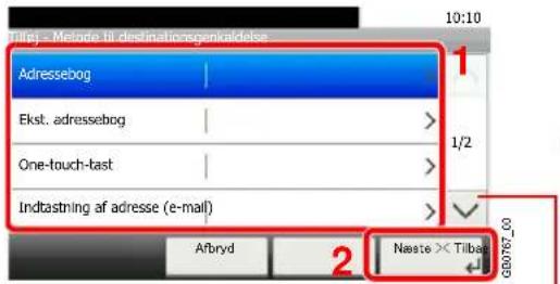 https://metode@destinationsgenkaldelse Adressebog Ekst. adressebog One-touch-last Indtastning af adresse (e-mail) Afbryd 2 Naste × Tilb 10:10 1/2 G00767_00