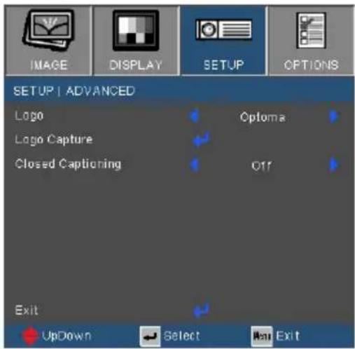 IMAGE DISPLAY SETUP OPTIONS SETUP | ADVANCED Logo Optoma Logo Capture Closed Captioning Off Exit UpDown Select Next Exit