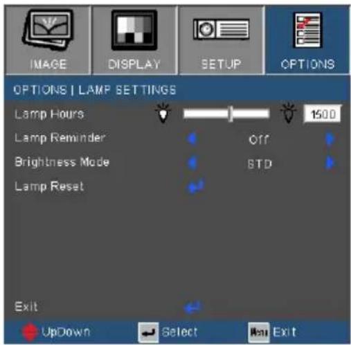 IMAGE DISPLAY SETUP OPTIONS OPTIONS | LAMP SETTINGS Lamp Hours 1500 Lamp Reminder Off Brightness Mode STD Lamp Reset Exit UpDown Select Exit