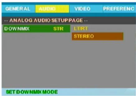 GENERAL AUDIO VIDEO PREFERENC -- ANALOG AUDIO SETUP PAGE -- DOWNMIX STR LT/RT STEREO SET DOWNMIX MODE